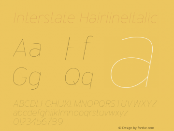 Interstate HairlineItalic Version 001.000 Font Sample