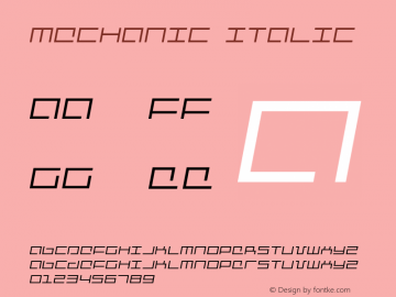 Mechanic Italic Version 1.0; 2001 Font Sample