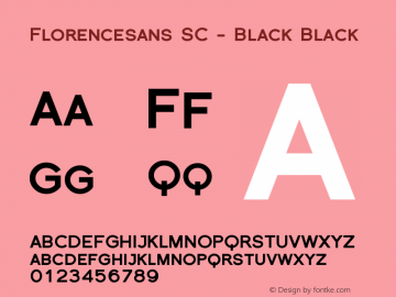 Florencesans SC - Black Black Version 001.000 Font Sample