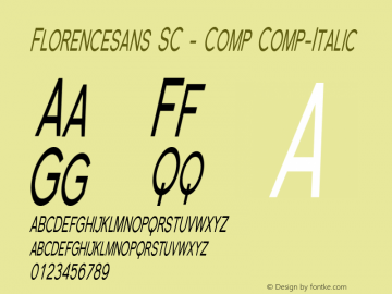 Florencesans SC - Comp Comp-Italic Version 001.000 Font Sample