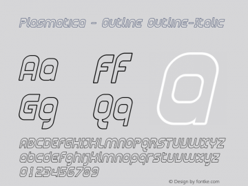 Plasmatica - Outline Outline-Italic Version 001.000 Font Sample