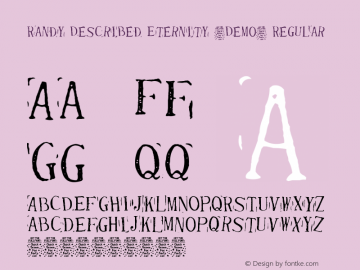 Randy Described Eternity (Demo) Regular Version 1.00 February 10, 2016, initial release Font Sample