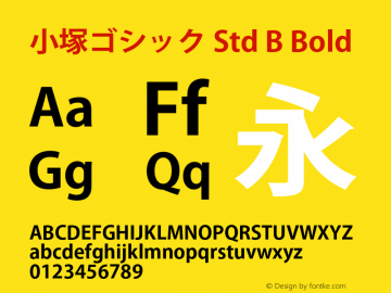 小塚ゴシック Std B Bold Version 1.005;PS 1.001;Core 1.0.35;makeotf.lib1.5.4492 Font Sample