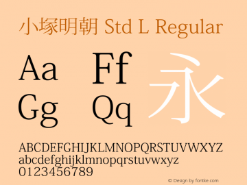 小塚明朝 Std L Regular Version 1.006;PS 4.005;Core 1.0.35;makeotf.lib1.5.4492 Font Sample