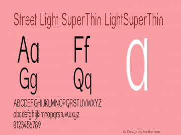 Street Light SuperThin LightSuperThin Version 001.000 Font Sample