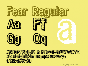 Fear Regular Macromedia Fontographer 4.1.5 3/7/04 Font Sample