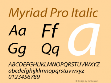 Myriad Pro Italic Version 2.037;PS 2.000;hotconv 1.0.51;makeotf.lib2.0.18671图片样张