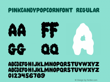 PinkCandyPopcornFont Regular Macromedia Fontographer 4.1.5 1/28/04 Font Sample