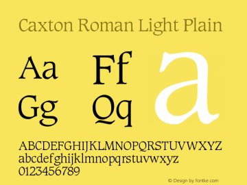 Caxton Roman Light Plain Version 1.0 Font Sample