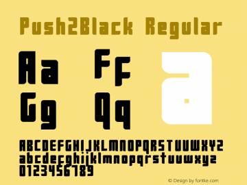 Push2Black Regular 2001; 1.0, initial release Font Sample