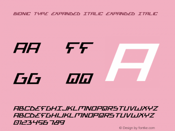 Bionic Type Expanded Italic Expanded Italic 1 Font Sample