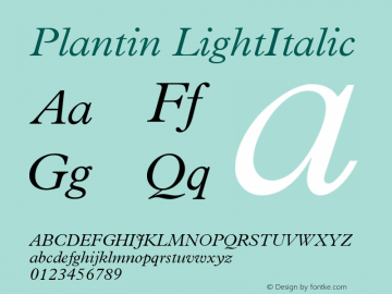 Plantin LightItalic Version 001.002 Font Sample