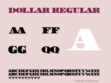 Dollar Regular Version 1.0; 2002; initial release Font Sample