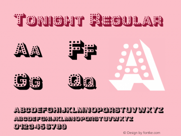 Tonight Regular OTF 1.000;PS 001.001;Core 1.0.29 Font Sample