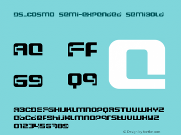 DS_Cosmo Semi-expanded SemiBold Version 1.0; 2002; initial release Font Sample