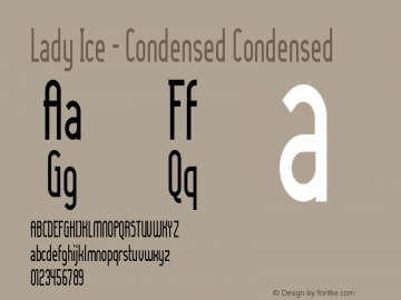 Lady Ice - Condensed Condensed Version 001.000 Font Sample