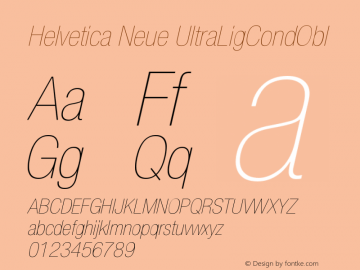Helvetica Neue UltraLigCondObl Version 001.000 Font Sample