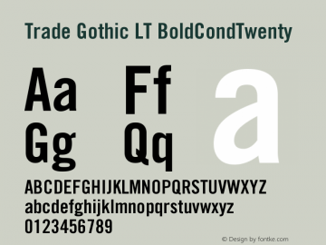 Trade Gothic LT BoldCondTwenty Version 006.000图片样张