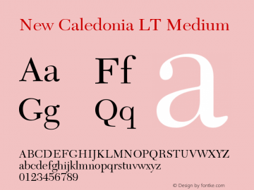 New Caledonia LT Medium Version 006.000 Font Sample
