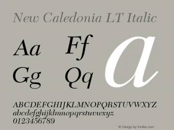 New Caledonia LT Italic Version 006.000 Font Sample