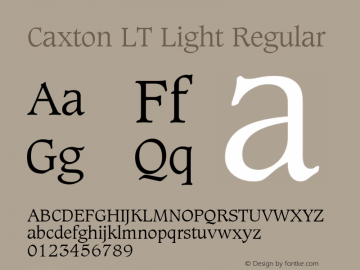 Caxton LT Light Regular Version 6.1; 2002 Font Sample