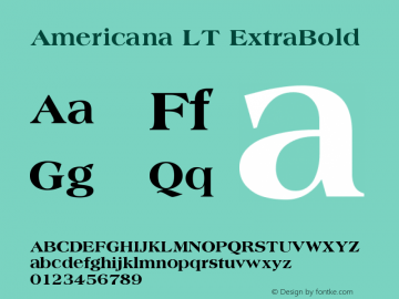 Americana LT ExtraBold Version 006.000 Font Sample