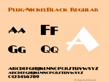Plug-NickelBlack Regular Converted from e:\nick's~1\PLNB____.TF1 by ALLTYPE图片样张