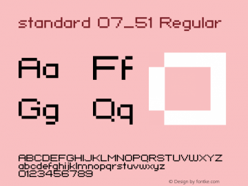 standard 07_51 Regular Macromedia Fontographer 4.1.4 9/23/02 Font Sample