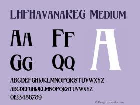 LHFHavanaREG Medium Version 001.000 Font Sample