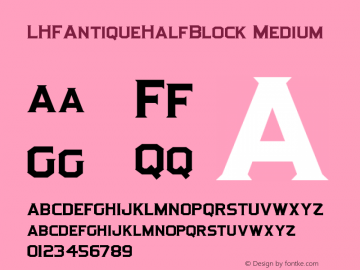 LHFAntiqueHalfBlock Medium Version 001.000 Font Sample