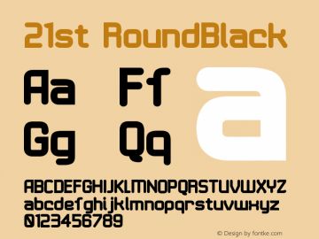 21st RoundBlack Version 001.000 Font Sample