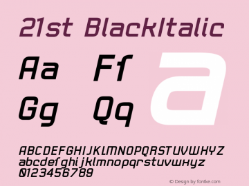 21st BlackItalic Version 001.000 Font Sample