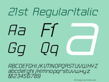21st RegularItalic Version 001.000 Font Sample