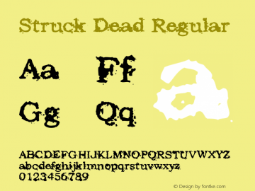 Struck Dead Regular Version 1.0; 2003; initial release Font Sample