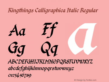 Kingthings Calligraphica Italic Regular OTF 1.000;PS 001.001;Core 1.0.29图片样张