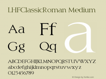 LHFClassicRoman Medium Version 001.000 Font Sample