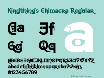 Kingthings Chimaera Regular OTF 1.000;PS 001.001;Core 1.0.29 Font Sample