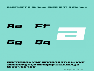 ELEPHANT A Oblique ELEPHANT A Oblique Macromedia Fontographer 4.1J 03.8.10 Font Sample