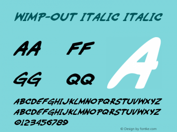 Wimp-Out Italic Italic 1 Font Sample