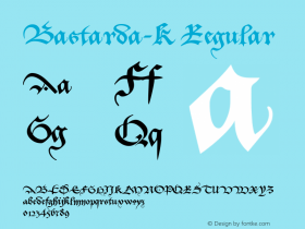 Bastarda-K Regular 1.0 2004-03-10 Font Sample