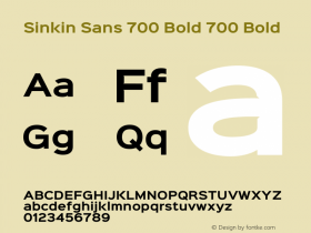 Sinkin Sans 700 Bold 700 Bold Sinkin Sans (version 1.0)  by Keith Bates   •   © 2014   www.k-type.com Font Sample