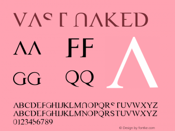 VAST Naked Macromedia Fontographer 4.1 6/5/2004 Font Sample