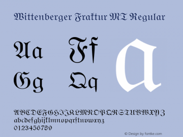 Wittenberger Fraktur MT Regular Version 001.001 Font Sample
