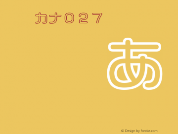 id-カナ０２７ Regular 4.00 Font Sample