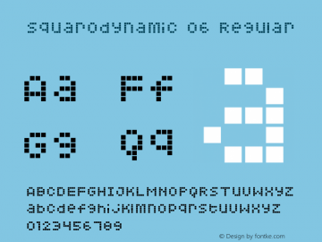 Squarodynamic 06 Regular Macromedia Fontographer 4.1.3 3/18/02 Font Sample