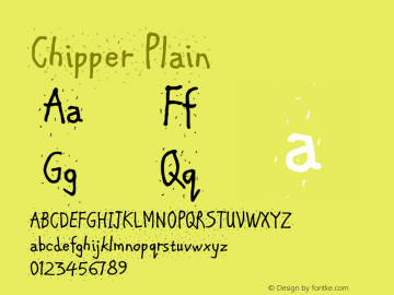 Chipper Plain Version 1.0 Font Sample