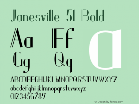 Janesville 51 Bold Version 1.0; 2004; initial release Font Sample