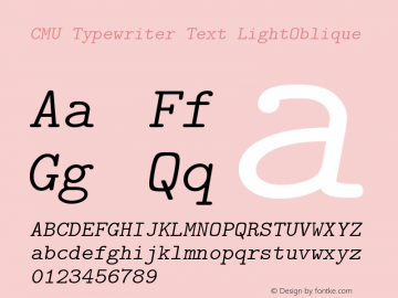 CMU Typewriter Text LightOblique Version 0.6.0 Font Sample