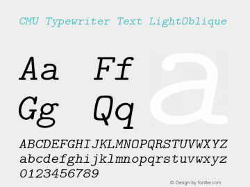 CMU Typewriter Text LightOblique Version 0.6.3图片样张