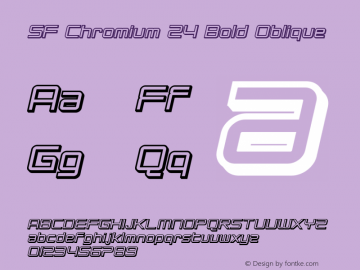 SF Chromium 24 Bold Oblique ver 1.0; 2000. Freeware for non-commercial use.图片样张